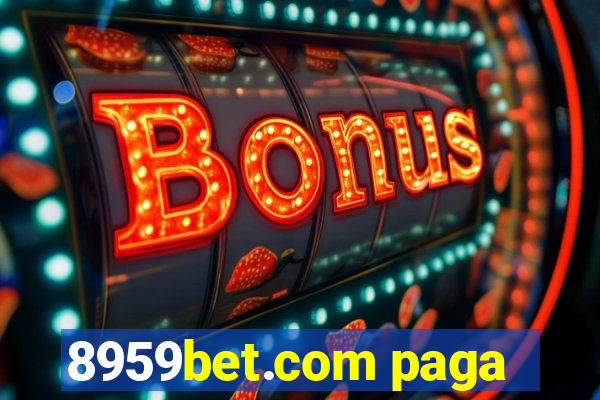 8959bet.com paga